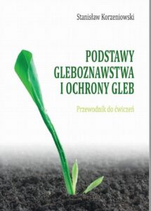 Okładka: Podstawy gleboznawstwa i ochrony gleb. Przewodnik do ćwiczeń