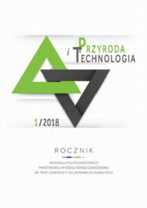 Okładka: Przyroda i Technologia. Rocznik Wydziału Politechnicznego Państwowej Wyższej Szkoły Zawodowej im. prof. Edwarda F. Szczepanika w Suwałkach 1/2018