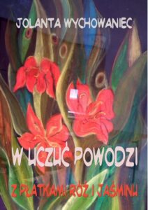 Okładka: W uczuć powodzi. Z płatkami róż i jaśminu