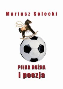 Okładka: Piłka nożna i poezja