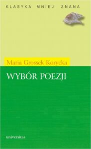 Okładka: Wybór poezji (Grossek-Korycka)