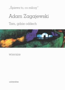 Okładka: „Śpiewa to, co milczy”. Tam, gdzie oddech. Wiersze