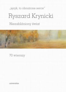 Okładka: język, to obnażone serce Niezabliźniony świat 70 wierszy