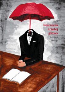 Okładka: Marzenia ściętej głowy