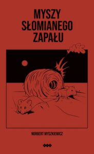 Okładka: Myszy słomianego zapału