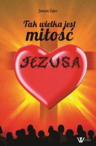 Okładka: Tak wielka jest miłość Jezusa
