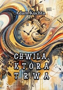 Okładka: Chwila, która trwa