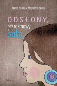 Okładka: Odsłony czyli rozmowy z córką