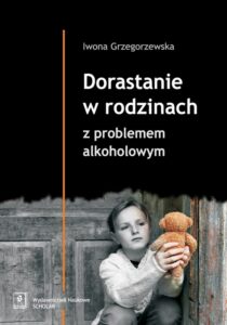 Okładka: Dorastanie w rodzinach z problemem alkoholowym