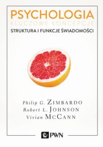 Okładka: Psychologia. Kluczowe koncepcje. Tom 3. Struktura i funkcje świadomości