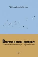 Okładka: Depresja u dzieci i młodzieży. Analiza systemu rodzinnego - ujęcie kliniczne