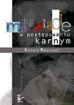 Okładka: Manipulacje w postępowaniu karnym