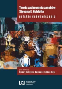 Okładka: Teoria zachowania zasobów Stevana E. Hobfolla. polskie doświadczenia