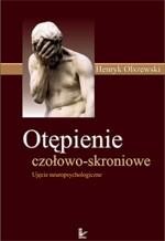 Okładka: Otępienie czołowo-skroniowe. Ujęcie neuropsychologiczne