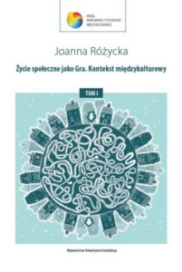 Okładka: Życie społeczne jako Gra. Kontekst międzykulturowy