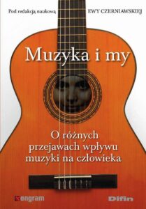 Okładka: Muzyka i my. O różnych przejawach wpływu muzyki na człowieka