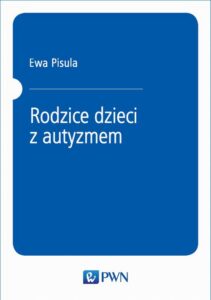 Okładka: Rodzice dzieci z autyzmem