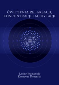 Okładka: Ćwiczenia relaksacji, koncentracji i medytacji