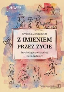 Okładka: Z imieniem przez życie. Psychologiczne aspekty imion ludzkich