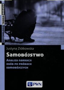 Okładka: Samobójstwo. Analiza narracji osób po próbach samobójczych