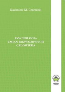 Okładka: Psychologia zmian rozwojowych człowieka