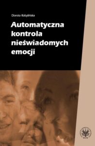Okładka: Automatyczna kontrola nieświadomych emocji