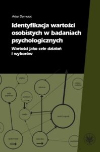 Okładka: Identyfikacja wartości osobistych w badaniach psychologicznych. Wartości jako cele działań i wyborów