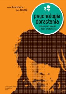 Okładka: Psychologia dorastania. Zmiany rozwojowe w dobie globalizacji