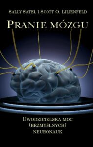 Okładka: Pranie mózgu. Uwodzicielska moc (bezmyślnych) neuronauk