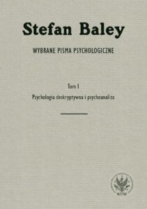 Okładka: Wybrane pisma psychologiczne. Tom 1. Psychologia deskryptywna i psychoanaliza