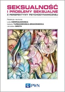 Okładka: Seksualność i problemy seksualne z perspektywy psychodynamicznej
