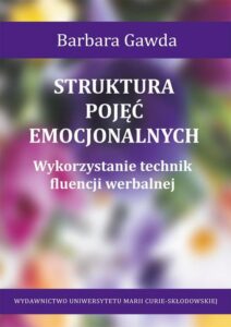 Okładka: Struktura pojęć emocjonalnych. Wykorzystanie technik fluencji werbalnej