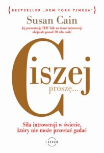 Okładka: Ciszej, proszę… Siła introwersji w świecie, który nie przestaje gadać