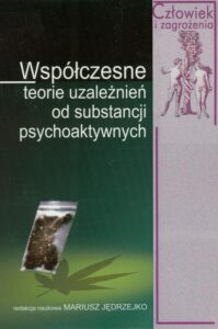 Okładka: Współczesne teorie uzależnień od substancji psychoaktywnych