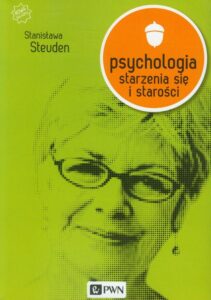 Okładka: Psychologia starzenia się i starości