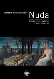 Okładka: Nuda. Ujęcie psychologiczne i humanistyczne