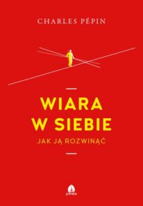 Okładka: Wiara w siebie. Jak ją rozwinąć