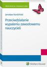 Okładka: Przeciwdziałanie wypaleniu zawodowemu nauczycieli