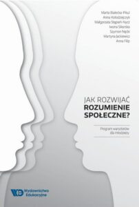 Okładka: Jak rozwijać rozumienie społeczne?. Program warsztatów dla młodzieży