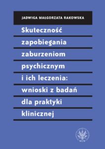 Okładka: Skuteczność zapobiegania zaburzeniom psychicznym i ich leczenia: wnioski z badań dla praktyki klinicznej