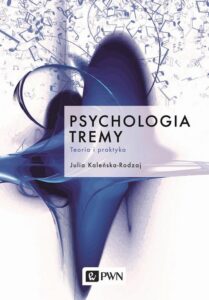 Okładka: Psychologia tremy. Teoria i praktyka