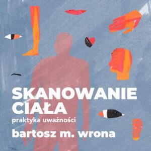 Okładka: Skanowanie ciała. Praktyka uważności