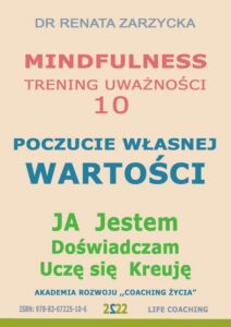 Okładka: Poczucie Własnej Wartości. Mindfulness - trening uważności. Cz. 10