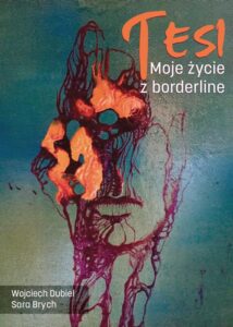 Okładka: Tesi Moje życie z borderline