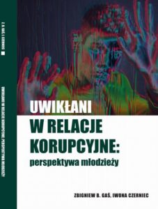 Okładka: Uwikłani w relacje korupcyjne: perspektywa młodzieży