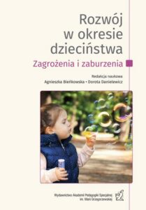 Okładka: Rozwój w okresie dzieciństwa. Zagrożenia i zaburzenia. T.1