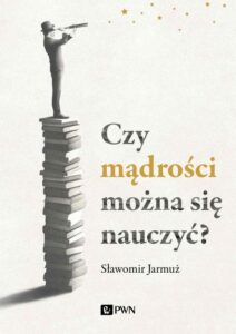 Okładka: Czy mądrości można się nauczyć?