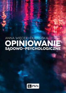 Okładka: Opiniowanie sądowo-psychologiczne. Teoria i praktyka