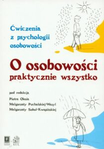 Okładka: O osobowości praktycznie wszystko. Ćwiczenia z psychologii osobowości