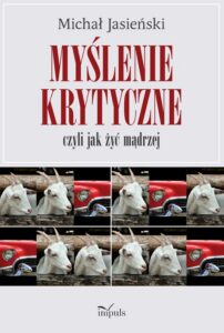 Okładka: Myślenie krytyczne, czyli jak żyć mądrzej